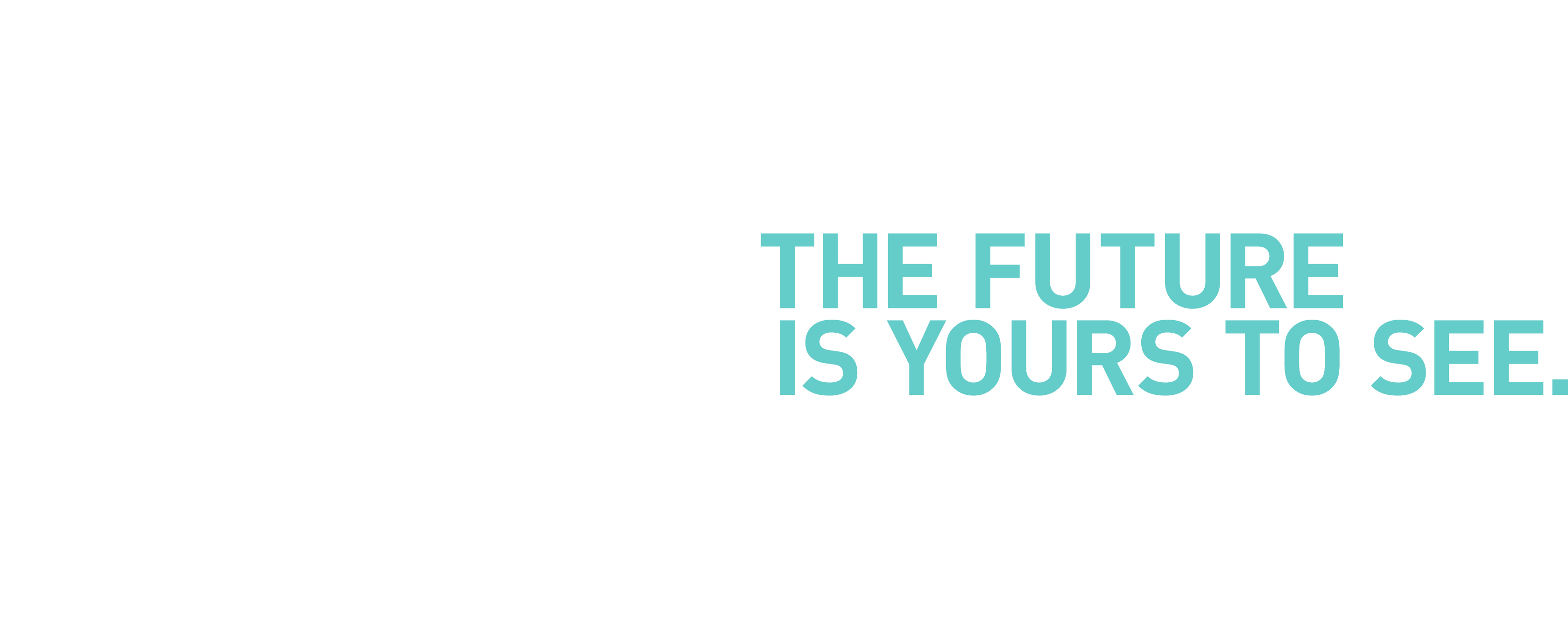 TMX The Future is Yours to See